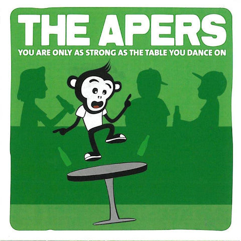 Apers, The - You're Only As Strong As The Table You Dance On CD