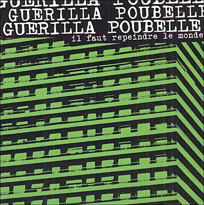 Guerilla Poubelle - il Faut Repeindre Le Monde CD
