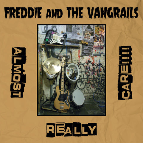 Freddie And The Vangrails - Almost Really Care!!! LP