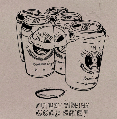 Future Virgins / Good Grief split 7"