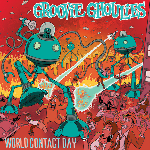 Groovie Ghoulies - World Contact Day (2018 reissue) CD