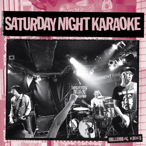 Saturday Night Karaoke -  Millennial Kicks 7"