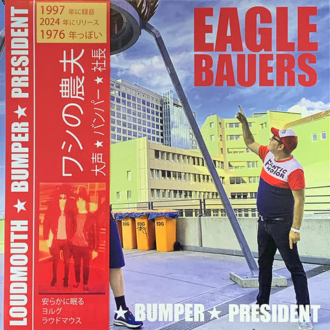 Eaglebauers - Loudmouth Bumper President LP