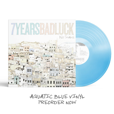 7 Years Bad Luck - No Shame LP (blue vinyl)