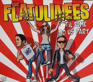 Flatulinees, The – 'Til Fame Do Us Part CD