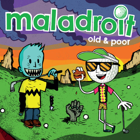 Maladroit - Old & Poor CD