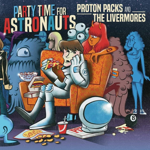 Proton Packs / Livermores - Partytime For Astronauts 7"