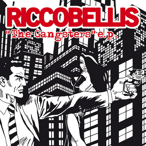 Riccobellis - The Gangsters EP 7"