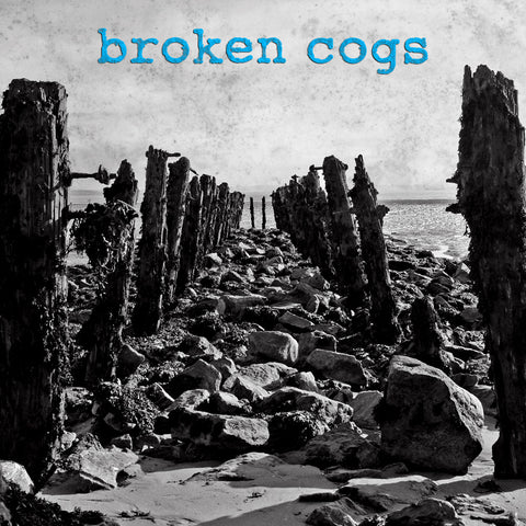 Broken Cogs - S/T 7"