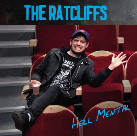 Ratcliffs, The - Hell Mental LP