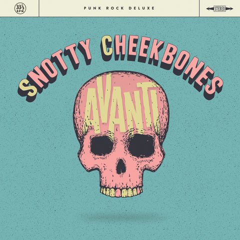 Snotty Cheekbones - Avanti 10" LP
