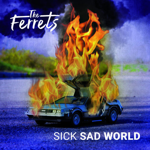 Ferrets, The - Sick Sad World CDEP
