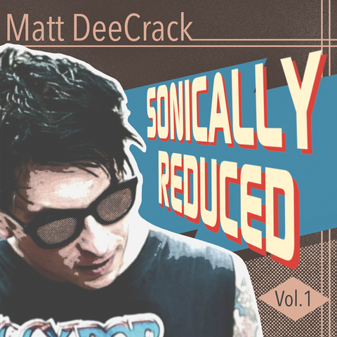 Matt DeeCrack - Sonically 10" EP