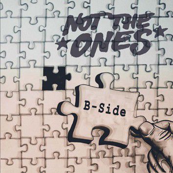 Not The Ones – B-Side 7"