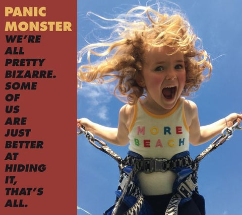 Panic Monster -  We're all pretty bizarre...CDEP