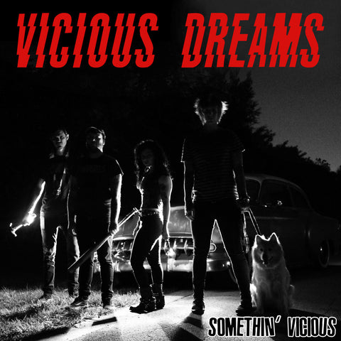 Vicious Dreams - Somethin' Vicious 7"